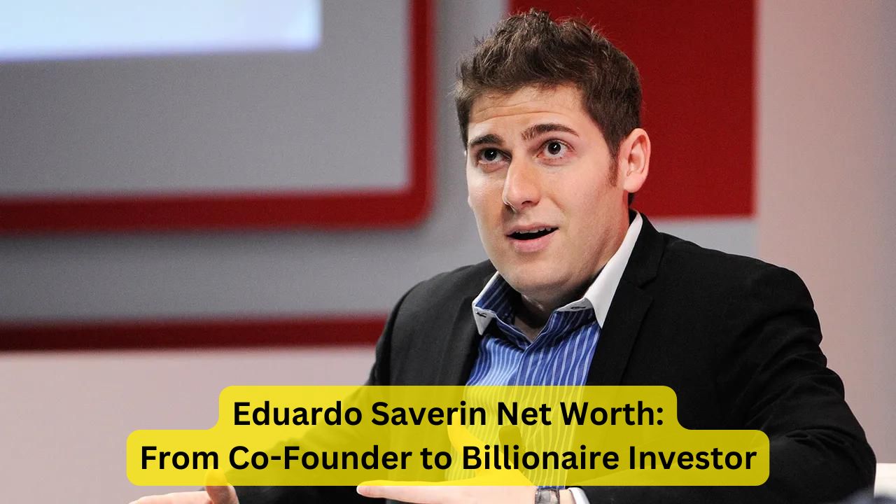 Eduardo Saverin Net Worth