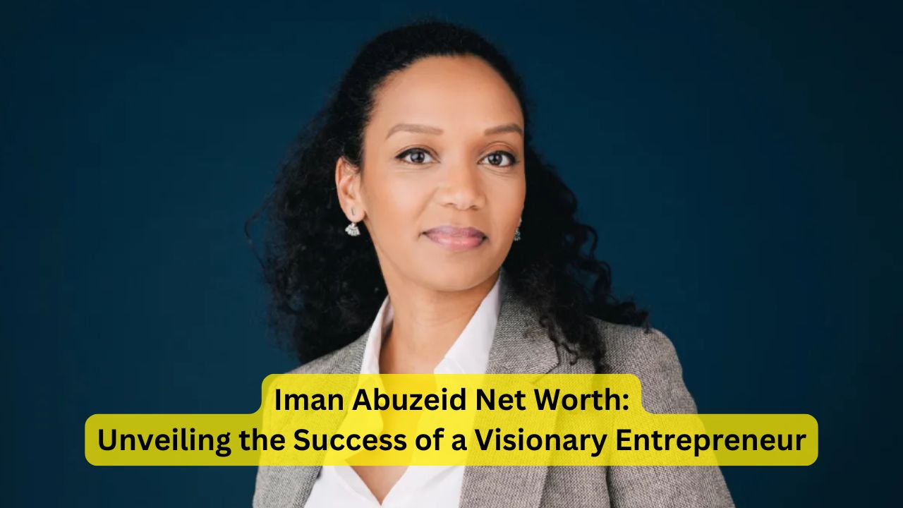 Iman Abuzeid Net Worth