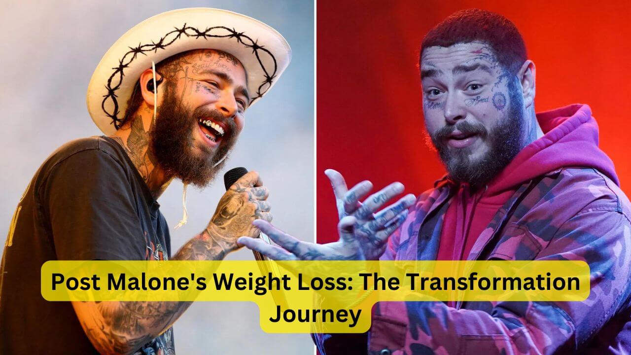 Post Malone's Weight Loss